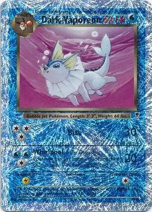 Dark Vaporeon 9/110 Legendary Collection